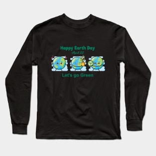 Happy Earth Day Long Sleeve T-Shirt